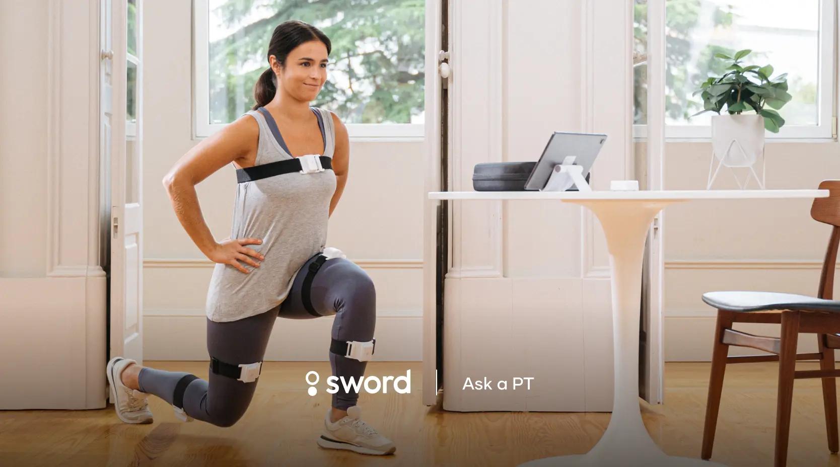Woman doing lunges indoors, wearing sensors. A table with a tablet and a plant is in the background. Text reads "sword Ask a PT."